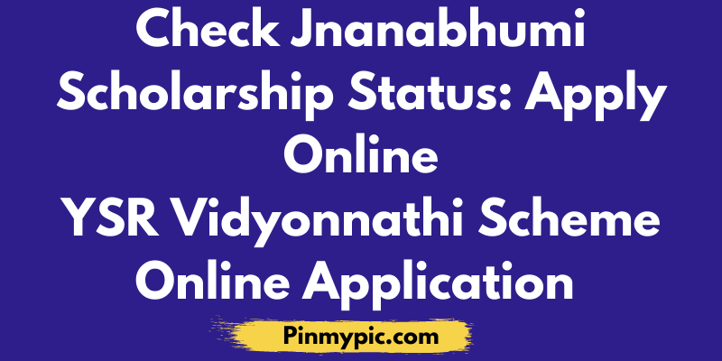 How To Check Jnanabhumi Scholarship Status Online 2021?<span class="wtr-time-wrap after-title"><span class="wtr-time-number">14</span> min read</span> via @pinmypicblog