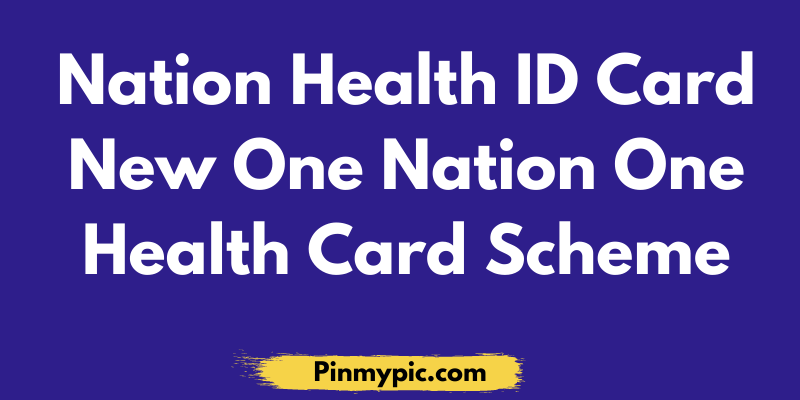 Health ID Card: New One Nation One Health Card Scheme 2021<span class="wtr-time-wrap after-title"><span class="wtr-time-number">6</span> min read</span> via @pinmypicblog
