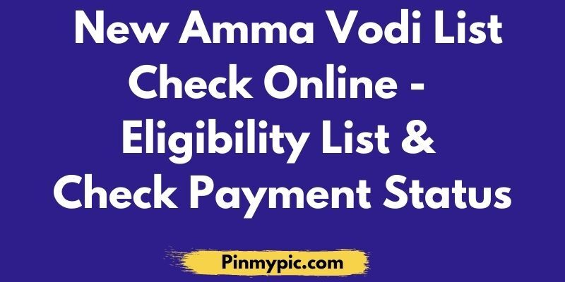 New Amma Vodi List Check Online 2021: Eligibility List & Check Payment Status<span class="wtr-time-wrap after-title"><span class="wtr-time-number">7</span> min read</span> via @pinmypicblog
